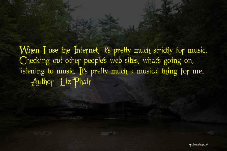 Internet Use Quotes By Liz Phair