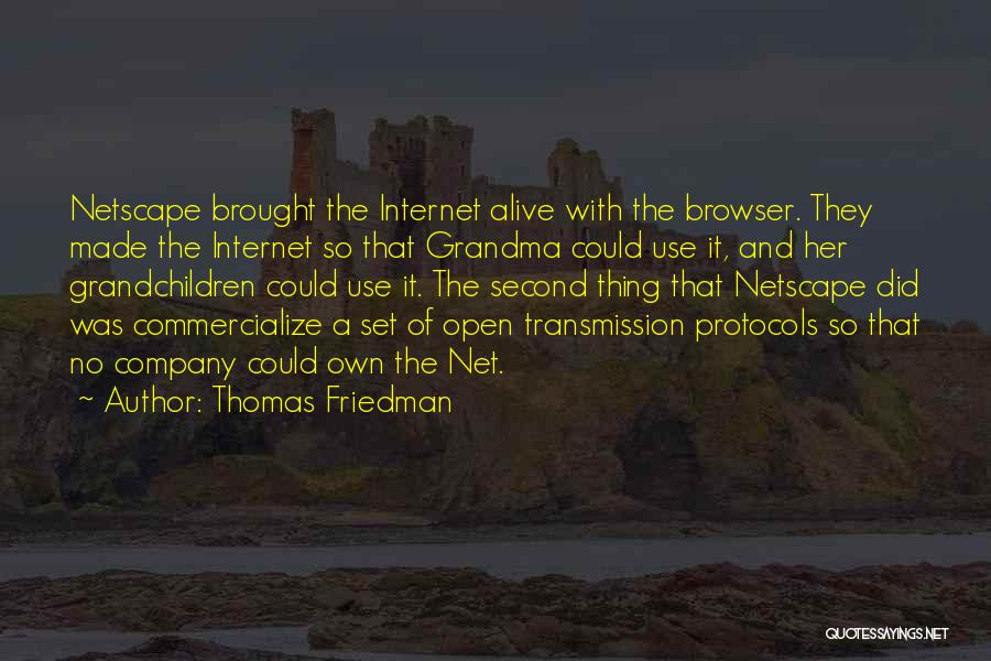 Internet Use Quotes By Thomas Friedman