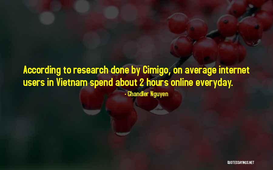 Internet Users Quotes By Chandler Nguyen Internet Users Quotes By Chandler Nguyen