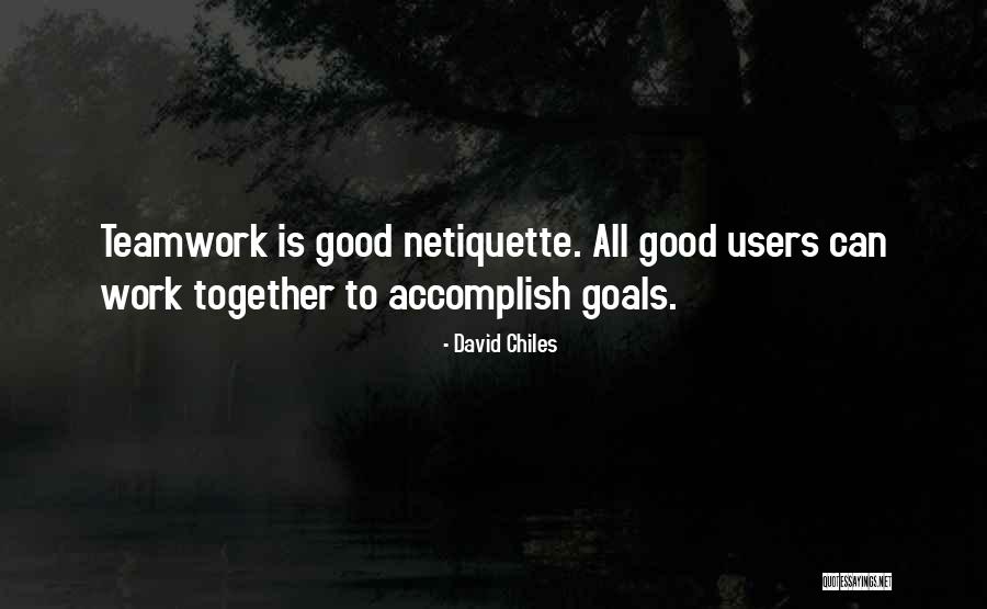 Internet Users Quotes By David Chiles