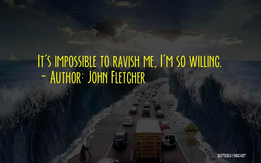 Internicola Law Quotes By John Fletcher