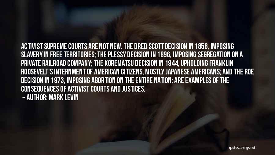 Internment Quotes By Mark Levin