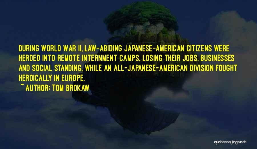 Internment Quotes By Tom Brokaw