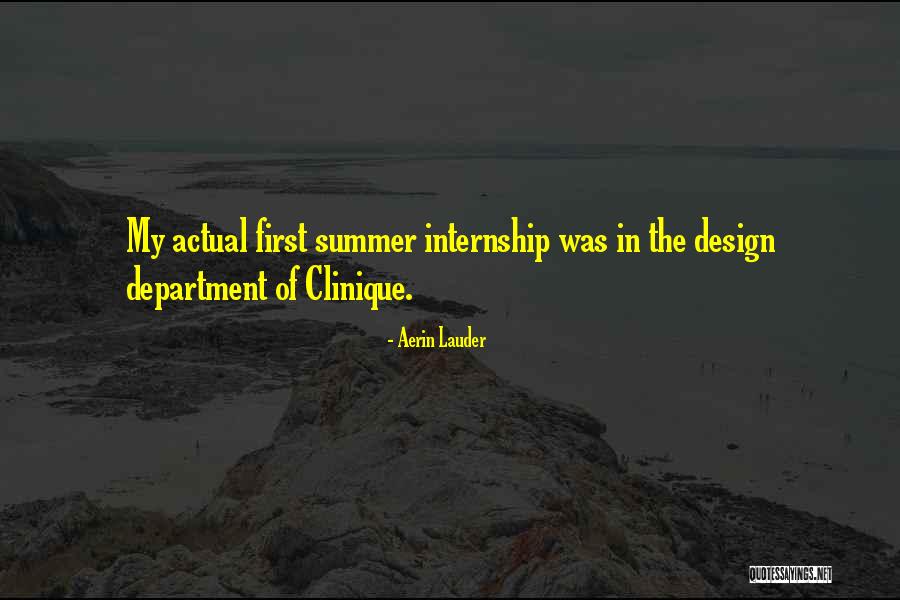Internship Quotes By Aerin Lauder Internship Quotes By Aerin Lauder