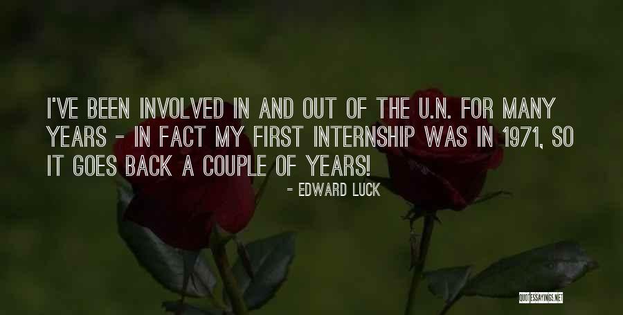 Internship Quotes By Edward Luck Internship Quotes By Edward Luck
