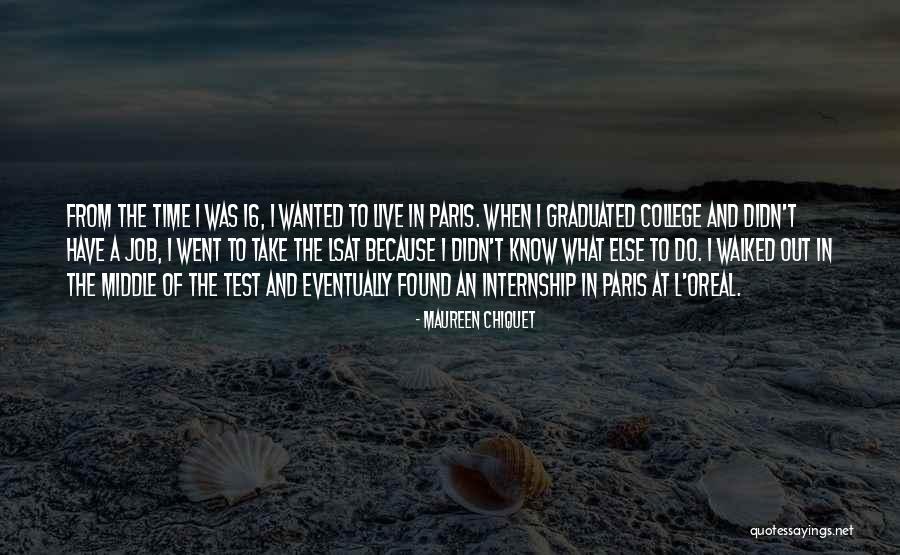 Internship Quotes By Maureen Chiquet Internship Quotes By Maureen Chiquet
