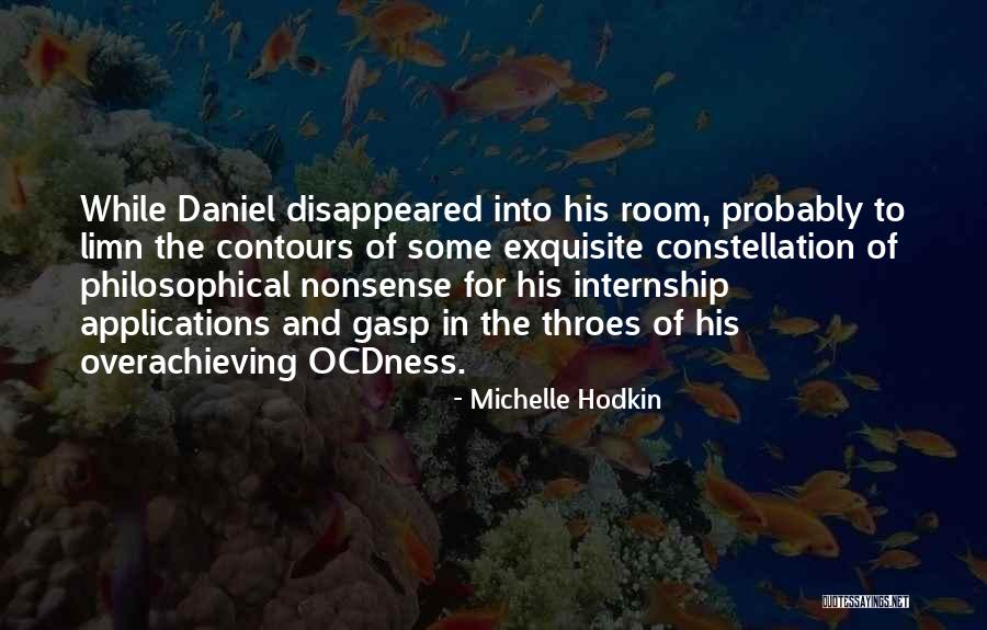 Internship Quotes By Michelle Hodkin Internship Quotes By Michelle Hodkin