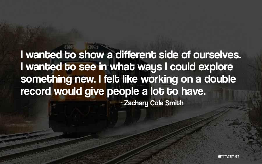 Interogare Cedam Quotes By Zachary Cole Smith Interogare Cedam Quotes By Zachary Cole Smith