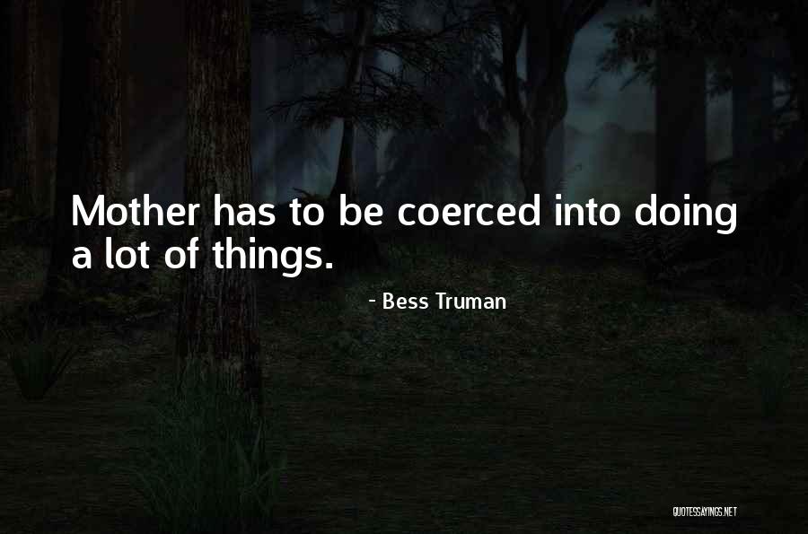 Interpelance Quotes By Bess Truman Interpelance Quotes By Bess Truman
