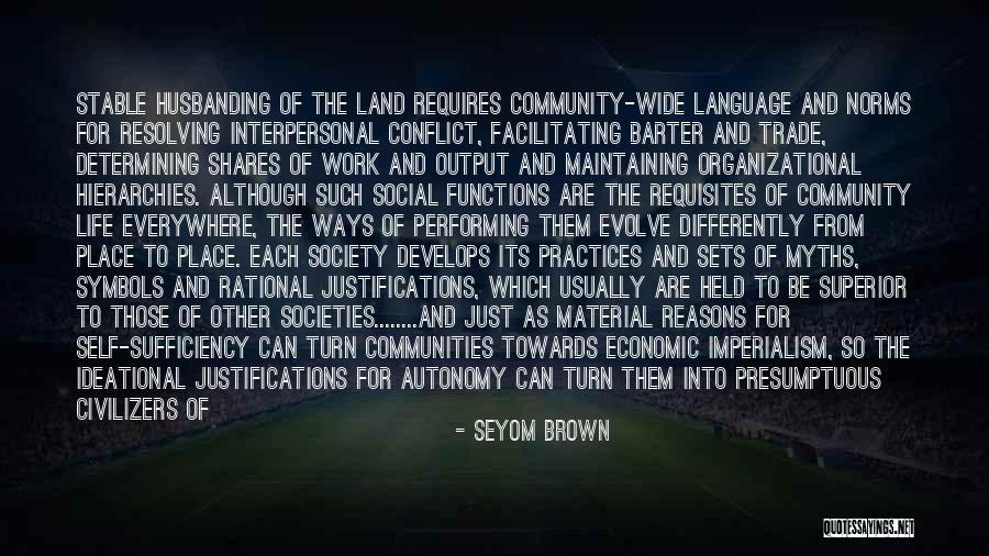 Interpersonal Conflict Quotes By Seyom Brown Interpersonal Conflict Quotes By Seyom Brown