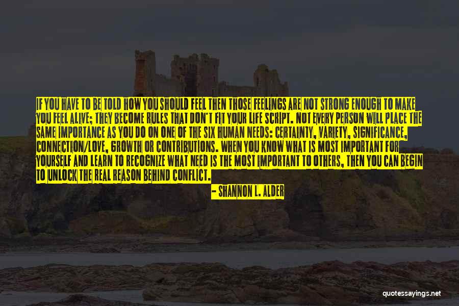 Interpersonal Conflict Quotes By Shannon L. Alder Interpersonal Conflict Quotes By Shannon L. Alder