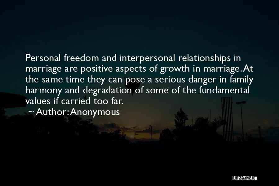 Interpersonal Quotes By Anonymous