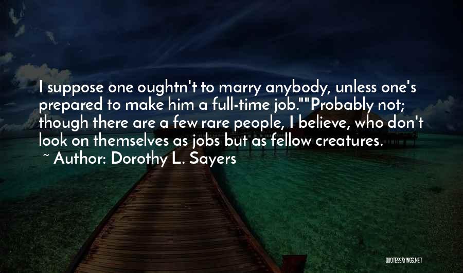 Interpersonal Quotes By Dorothy L. Sayers