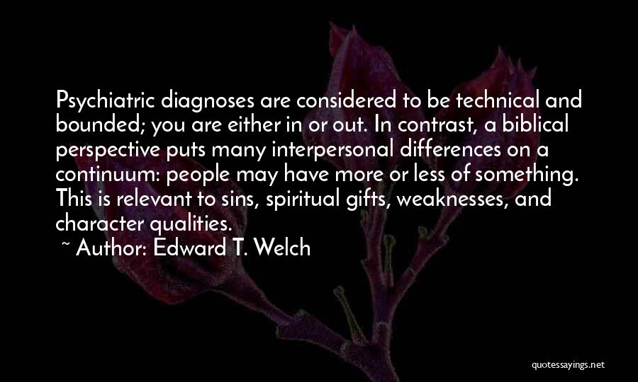 Interpersonal Quotes By Edward T. Welch