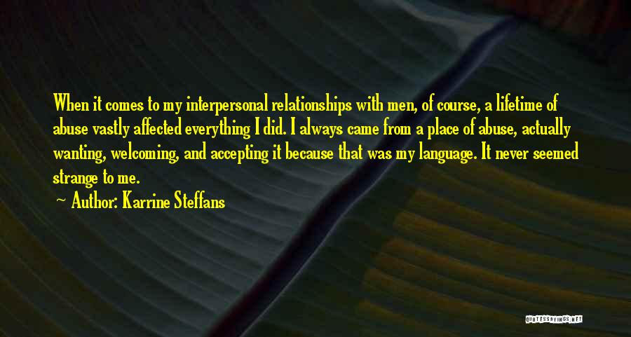 Interpersonal Quotes By Karrine Steffans