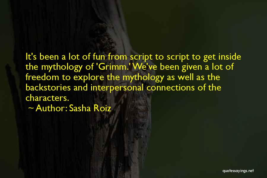 Interpersonal Quotes By Sasha Roiz