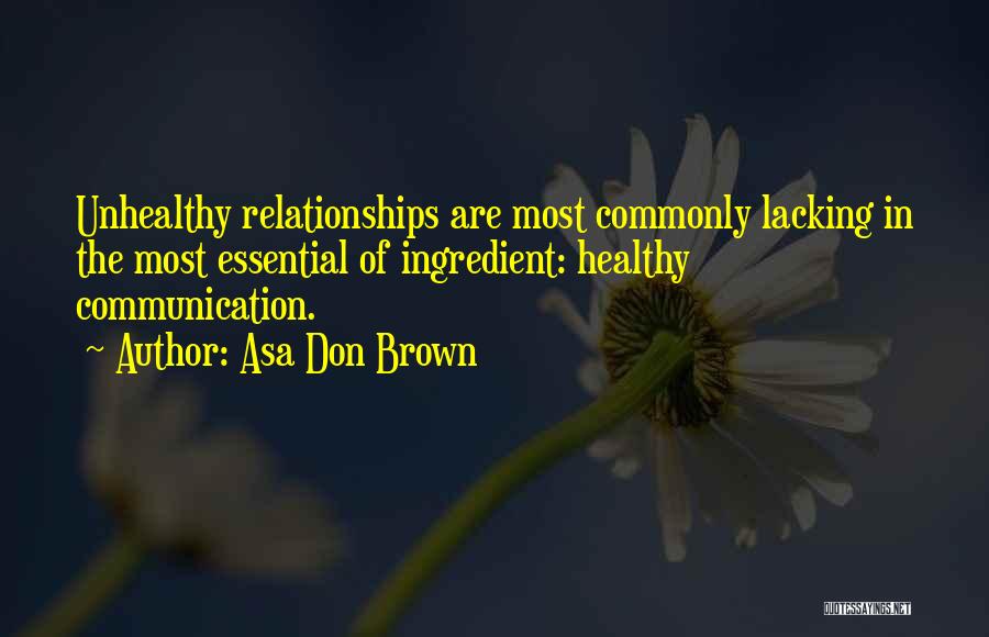 Interpersonal Relationships Quotes By Asa Don Brown