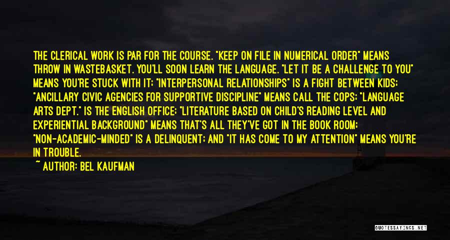 Interpersonal Relationships Quotes By Bel Kaufman