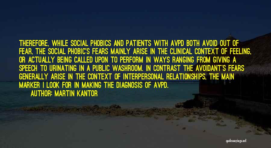 Interpersonal Relationships Quotes By Martin Kantor