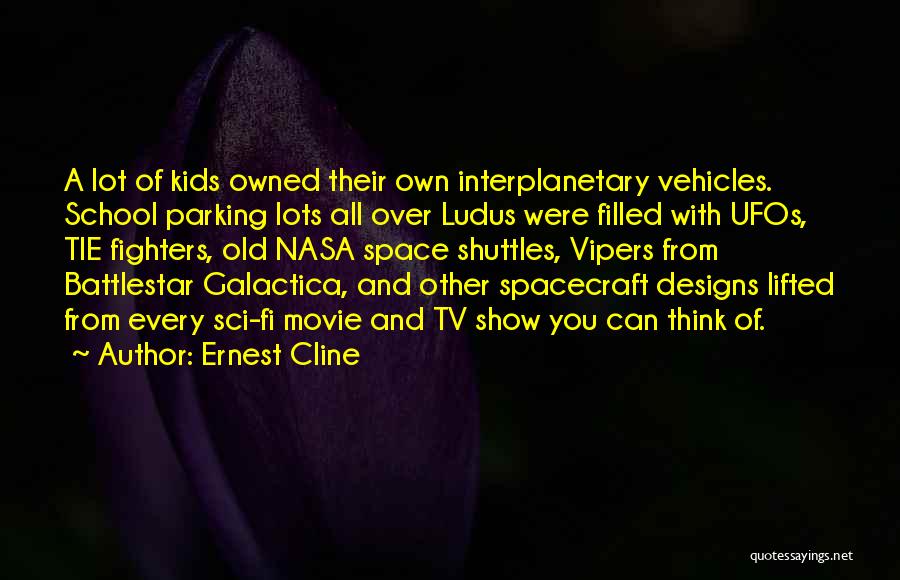 Interplanetary Quotes By Ernest Cline