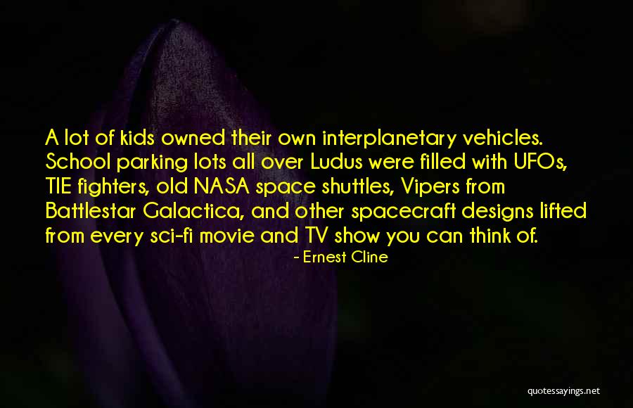 Interplanetary Quotes By Ernest Cline