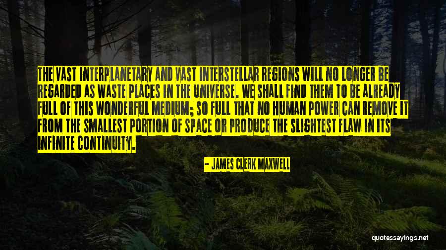 Interplanetary Quotes By James Clerk Maxwell