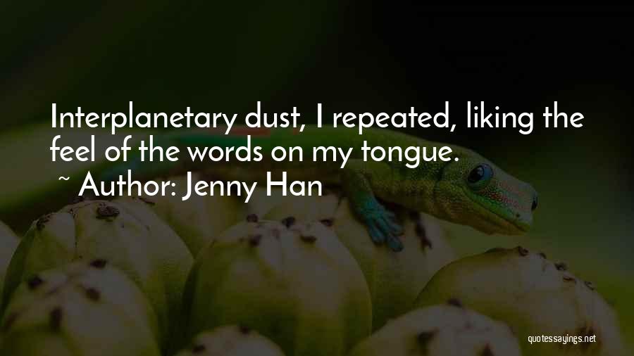 Interplanetary Quotes By Jenny Han