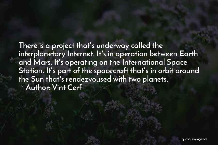 Interplanetary Quotes By Vint Cerf