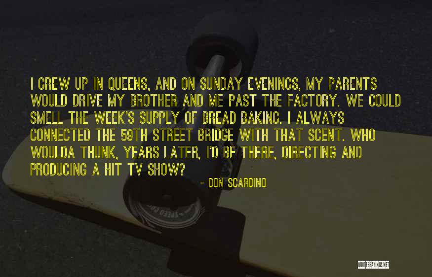 Interpret Famous Quotes By Don Scardino Interpret Famous Quotes By Don Scardino