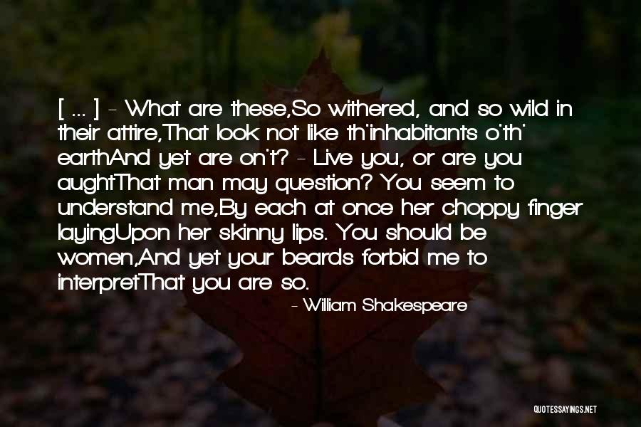 Interpret Shakespeare Quotes By William Shakespeare Interpret Shakespeare Quotes By William Shakespeare