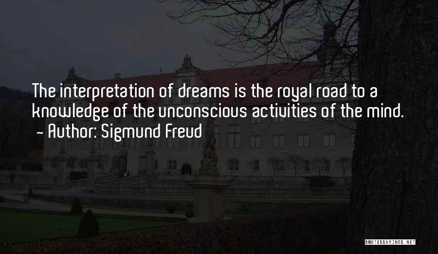 Interpretation Of Dreams Quotes By Sigmund Freud