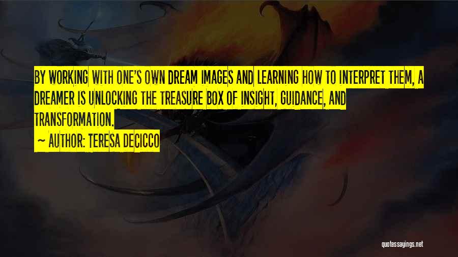 Interpretation Of Dreams Quotes By Teresa DeCicco