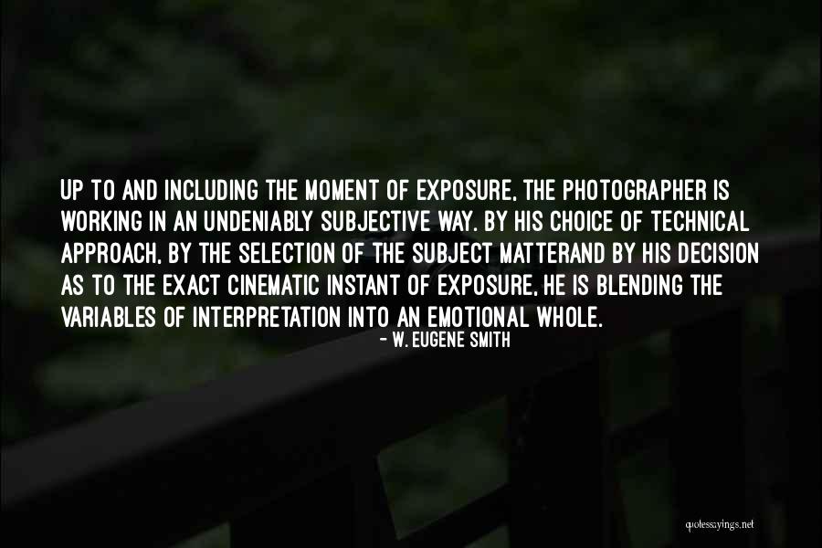 Interpretation Of Quotes By W. Eugene Smith Interpretation Of Quotes By W. Eugene Smith