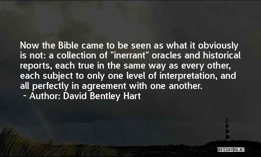 Interpretation Of The Bible Quotes By David Bentley Hart