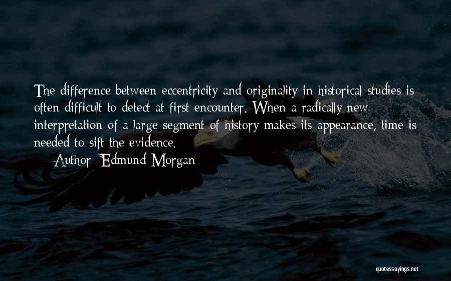 Interpretation Quotes By Edmund Morgan