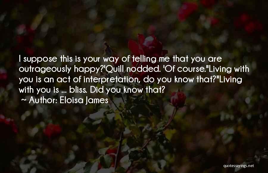 Interpretation Quotes By Eloisa James