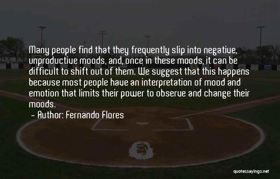 Interpretation Quotes By Fernando Flores