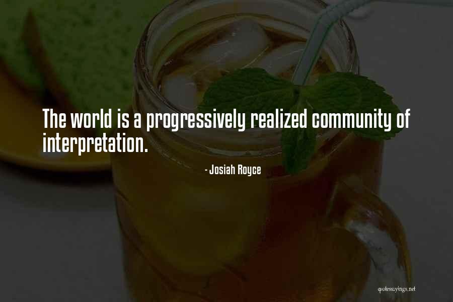 Interpretation Quotes By Josiah Royce