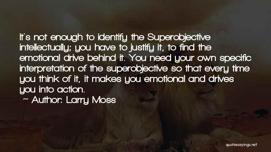 Interpretation Quotes By Larry Moss