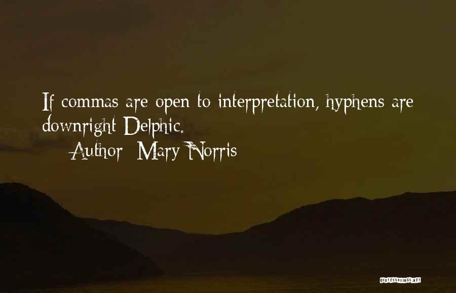 Interpretation Quotes By Mary Norris