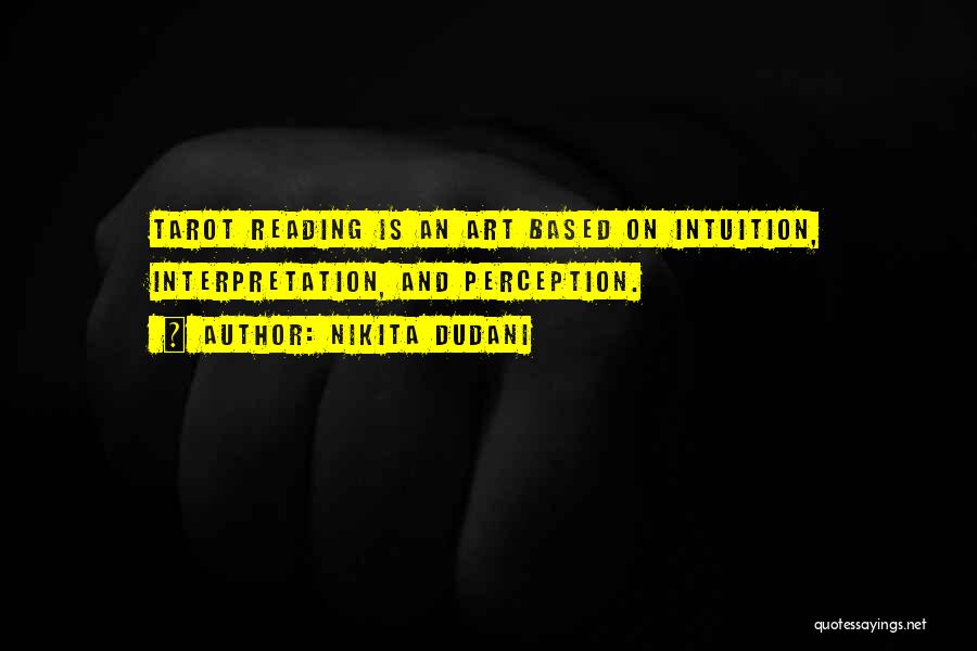 Interpretation Quotes By Nikita Dudani