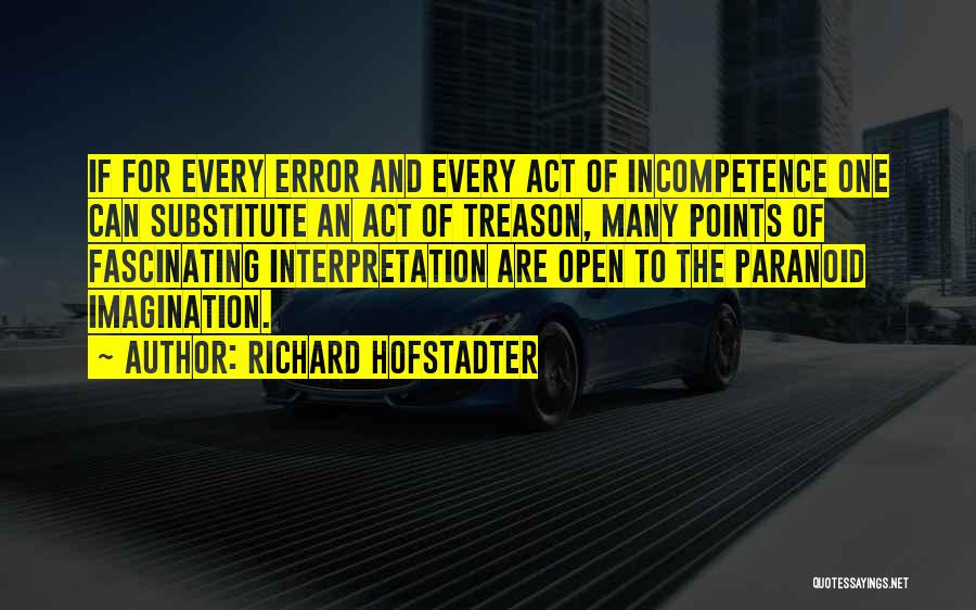 Interpretation Quotes By Richard Hofstadter