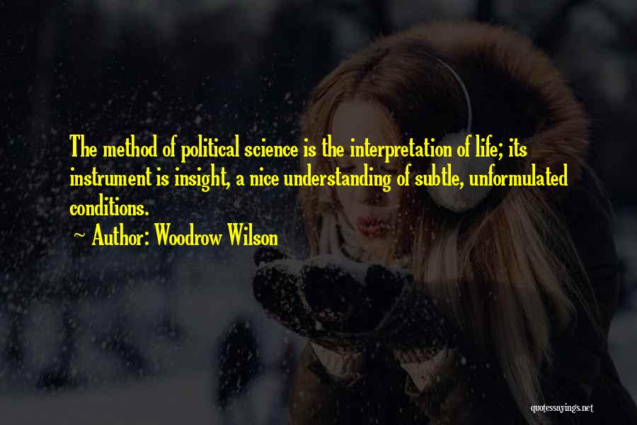 Interpretation Quotes By Woodrow Wilson