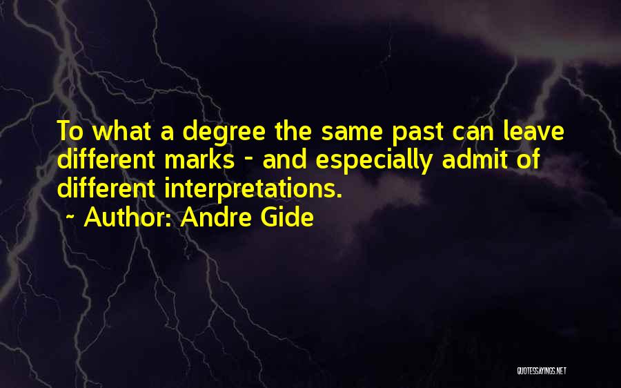 Interpretations Quotes By Andre Gide