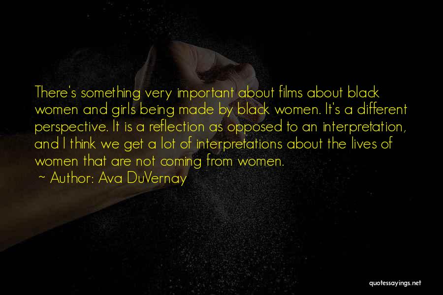Interpretations Quotes By Ava DuVernay