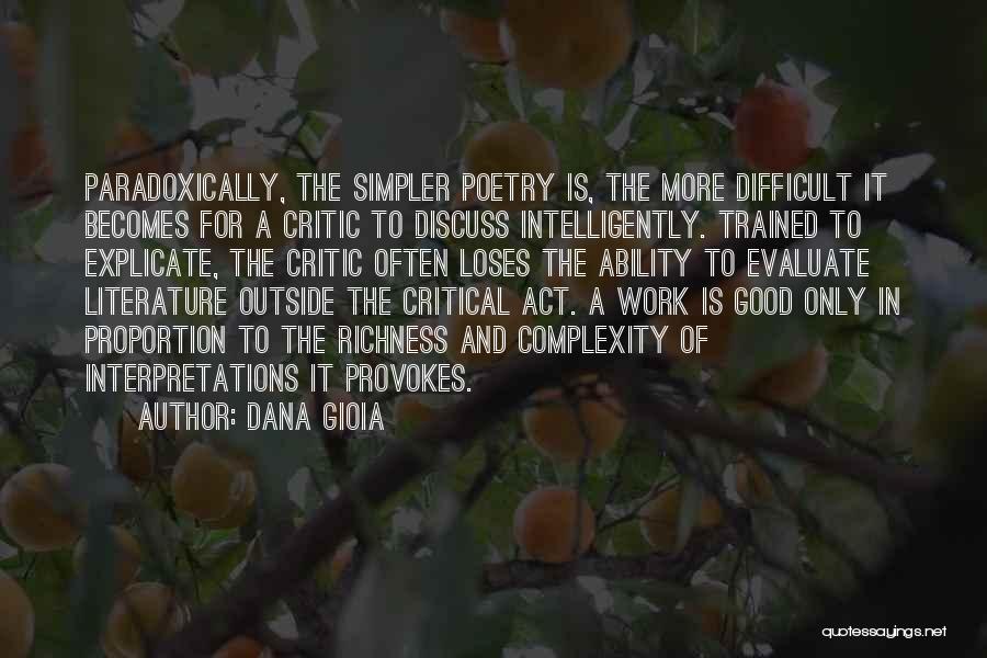 Interpretations Quotes By Dana Gioia