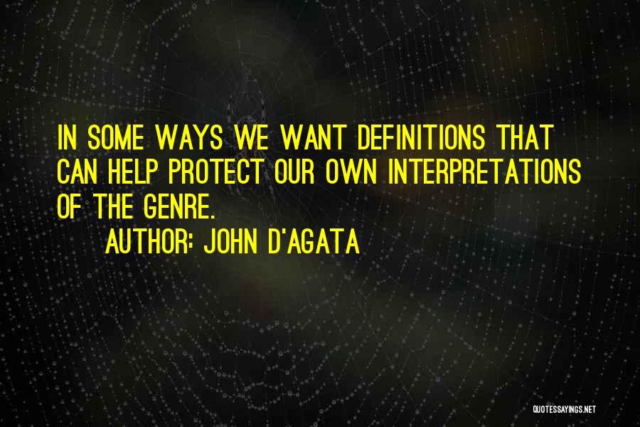 Interpretations Quotes By John D'Agata