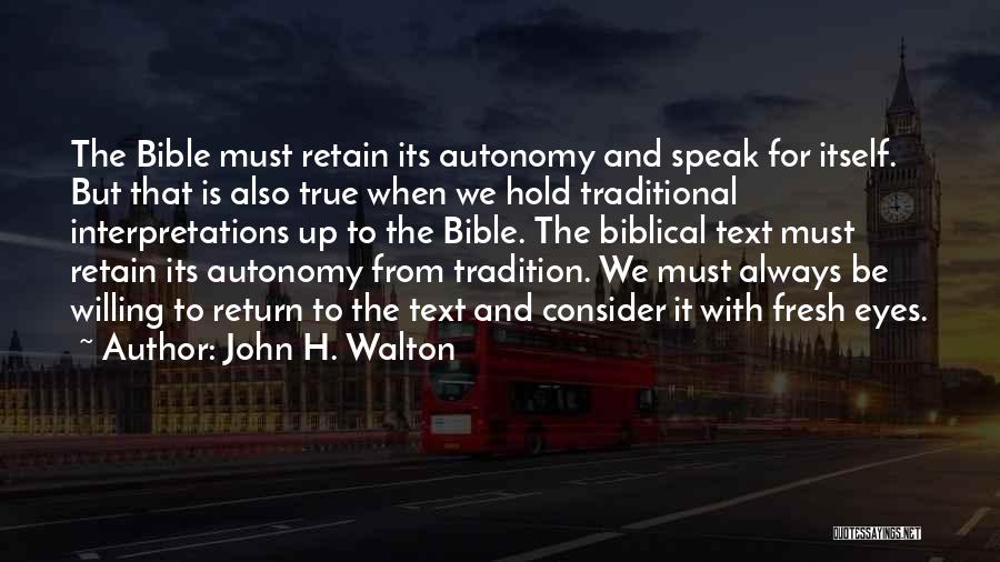 Interpretations Quotes By John H. Walton