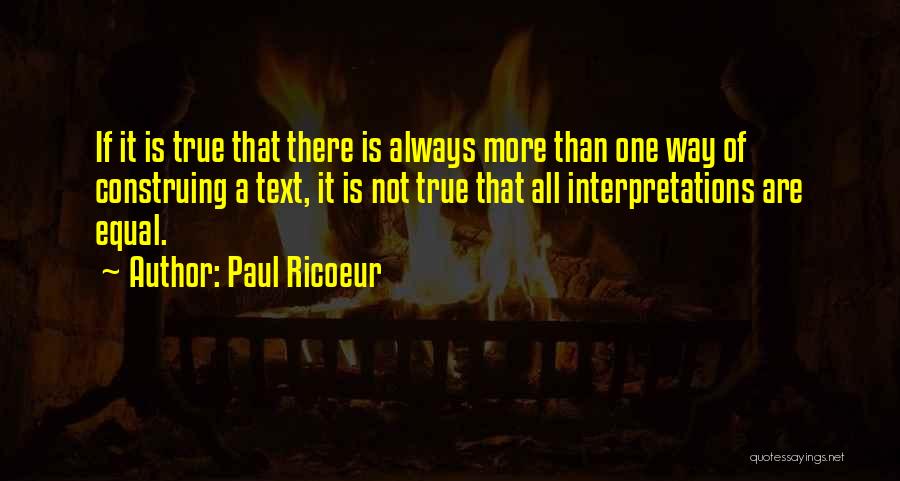 Interpretations Quotes By Paul Ricoeur
