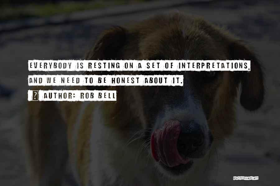 Interpretations Quotes By Rob Bell